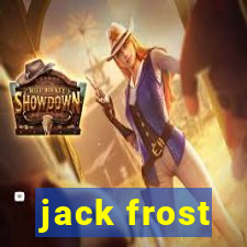 jack frost